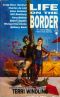 [Borderland 03] • Life on the Border